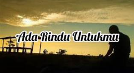 RINDU UNTUKMU