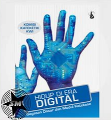 KATEKESE DIGITAL: KREATIVITAS KATEKIS DALAM MENYEBARKAN IMAN